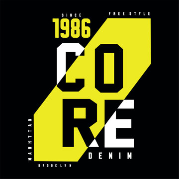 Vintage style typography, CORE denim logo, black background, yellow and white text, 1986 graphic design