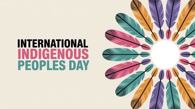 International Indigenous Peoples Day greeting with colorful feather circle pattern