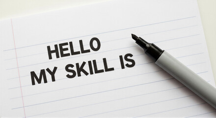 Obraz premium A notepad with the text hello my skill is written on it with a black marker, isolated on white background