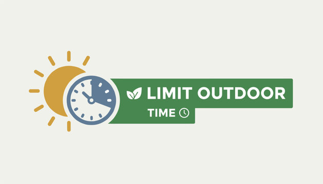 Informational health graphic advises to limit outdoor time with a stylized clock symbol and a bright sun icon in green and orange.