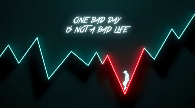 Neon line graph with motivational quote one bad day is not a bad life and depressive low point symbolism, motivation