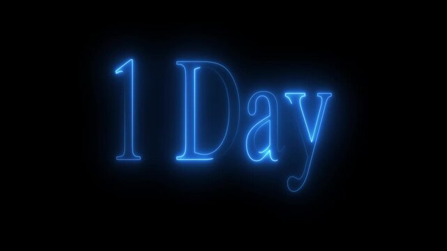 Blue Glowing Neon "1 Day" Text Animation on Black Background