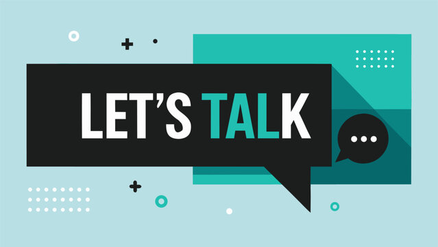 Free speech bubble template with the text let's talk for communication and discussion purposes.eps