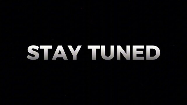 Anticipate exciting developments and future announcements with this compelling 'Stay Tuned' graphic, ideal for intros, outros, or social media teasers