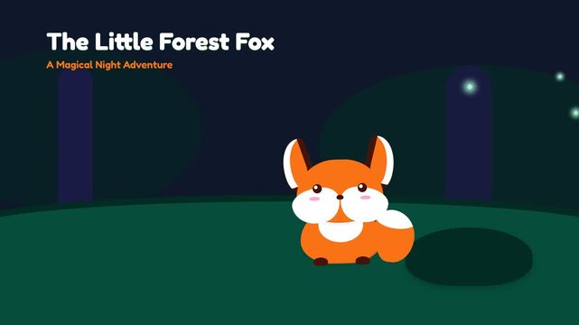 The Little Forest Fox A Magical Night Adventure Animation.