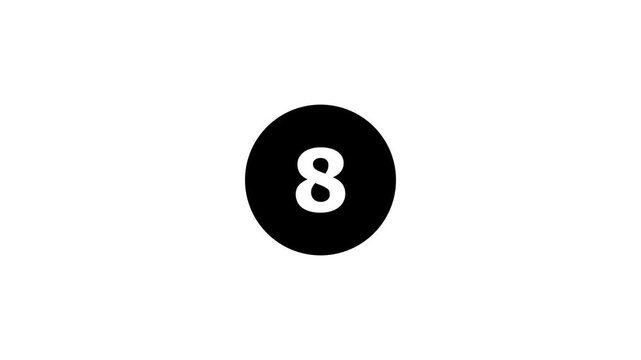 Number eight in black circle with white background motion graphic.