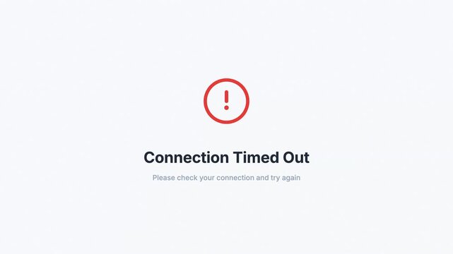 Clean corporate UI animation of loading spinner turning into red exclamation mark with Connection Timed Out text.
