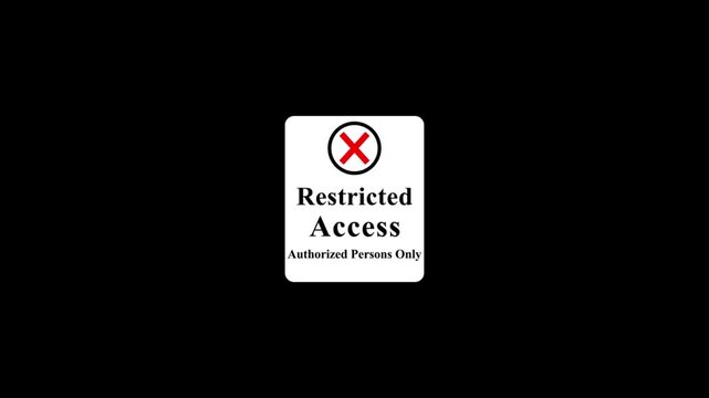 Restricted access signage, security warning, no entry symbol, contrast access denied access restricted