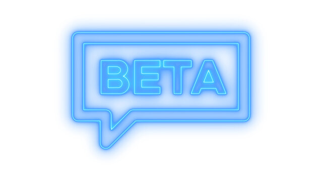 Colorful beta neon icon within a speech bubble symbol for software testing and app development programs isolated on transparent background for web and digital interface design