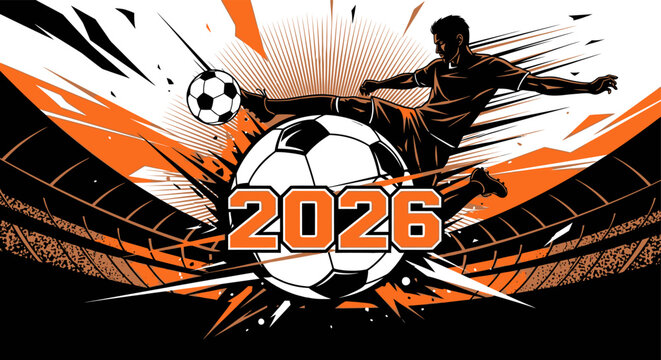 Dynamic soccer illustration featuring a player kicking a ball with '2026' text overlay energetic design