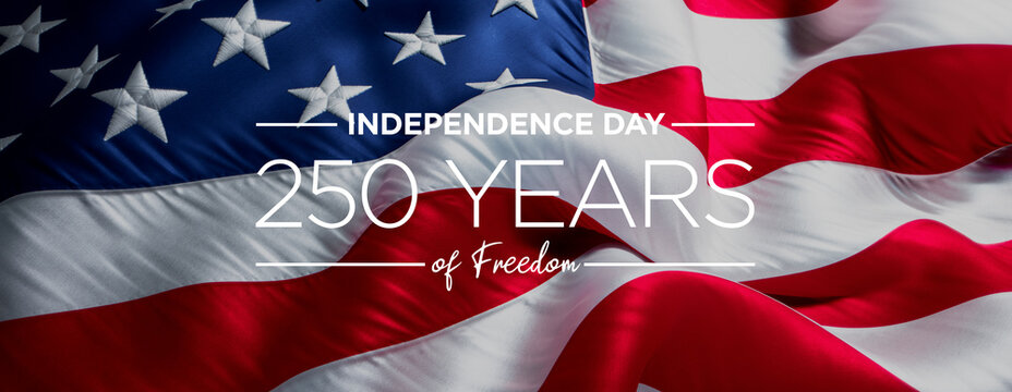 Close-Up of American Flag with INDEPENDENCE DAY and 250 YEARS of Freedom Text Overlay, Highlighting Texture and Detail
