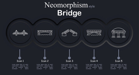 Bridge set icon. Neomorphic dark interface with circular buttons displaying suspension, flat bridge over water, open drawbridge, straight, dome structure, thin outline style © Anastasia