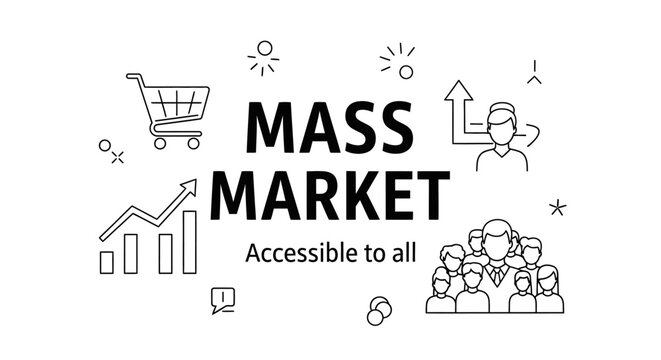 "Mass Market" typography with icons including a shopping cart, growth chart, and group of people, representing broad consumer reach, in black and white line art style.