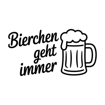 Bierchen geht immer german beer quote vector design for pub menu or fun apparel print art