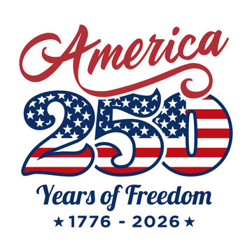 250th Anniversary of America printable 
T-shirt design vector for 4th of July, 
Independence day USA. 250 years of freedom, 
1776 - 2026 celebration graphics