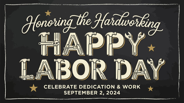 Labor day greeting card with tools forming letters, chalkboard background, celebrating hard work and dedication on september 2, 2024