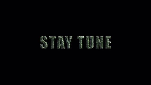Stay tune motion text effect with texture rock on transparent background 4k video