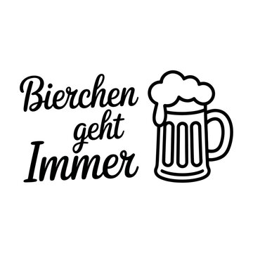 Bierchen geht immer german beer quote vector design for pub decor and fun party apparel