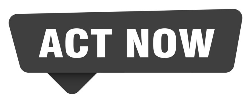 act now black sign isolated on transpatent background. act now sticker
