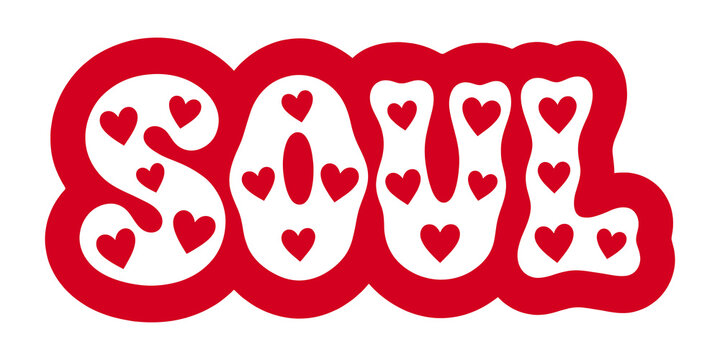 Red soul word typography lettering with small hearts pattern retro groovy sticker isolated on white background graphic