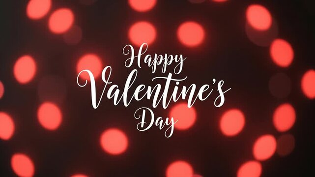 Animated 'Happy Valentine's Day' text with shimmering red bokeh lights background for greeting and celebration