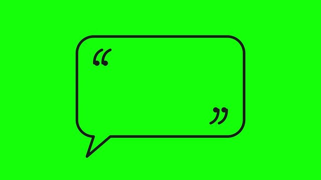Animated quote speech bubble with black lines on green screen