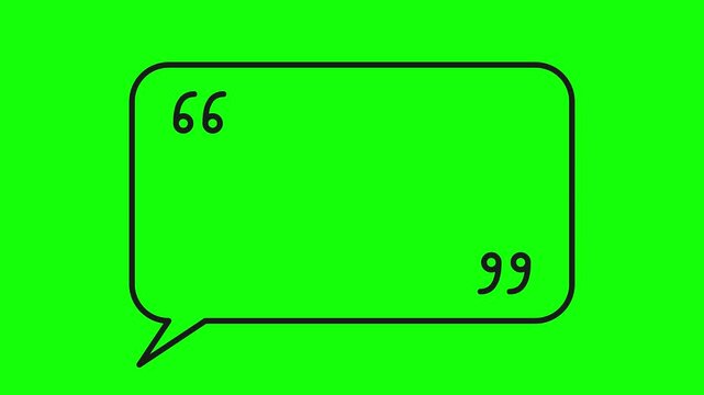 Animated black outline quote speech bubble on green screen