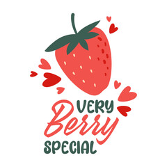 Obraz premium Very Berry Special, Cute Strawberry Pun Quote with Hearts