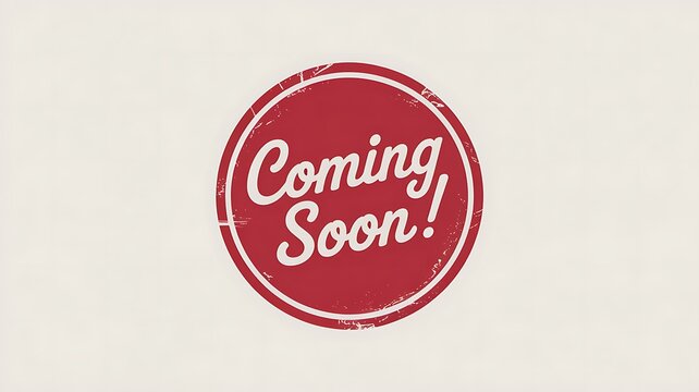 Coming soon stamp, red badge, announcement sign, preview label