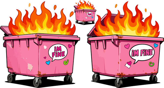 Cartoon pink dumpsters on fire, I'm fine, vector illustrations, burning trash cans, colorful flames