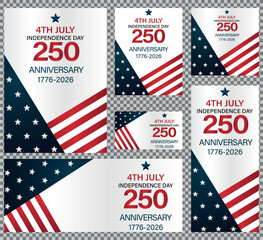 USA 250th anniversary Independence Day banner set  4th of July semiquincentennial template collection, American flag stars and stripes layout isolated on transparent background © Yaba Daba Duu