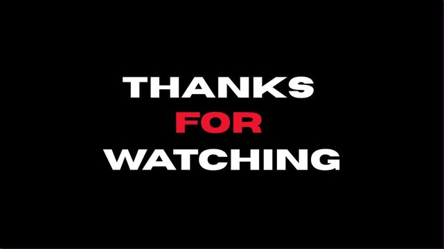 Thanks For Watching Text Graphic Black Background Red "FOR".