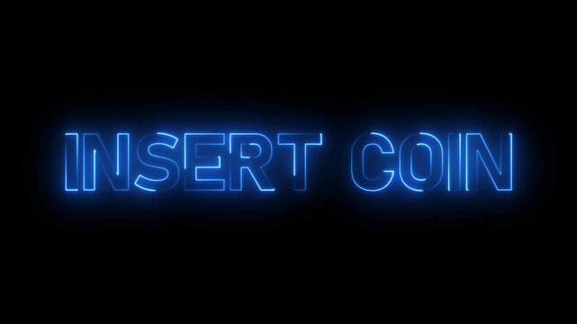 insert coin neon text animation.