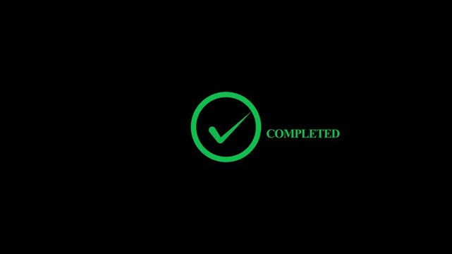 Completed Status Interface with Green Checkmark on Black Background.4k video