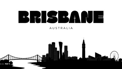 Obraz premium Vector illustration of Brisbane skyline in black silhouette, with “BRISBANE” text, on white background, modern city identity and tourism design