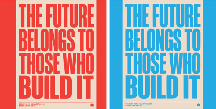 Inspirational quote poster the future belongs to those who build it