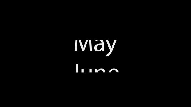 4k dynamic scroll month january to june text Rolling Animation