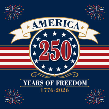 USA 250th Independence Day banner template. Features a vintage circular badge with 250 years of freedom typography, flag stripes background, and celebratory fireworks for the 2026 Semiquincentennial.