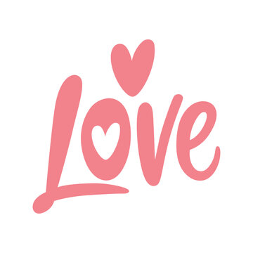 Inspirational hand-lettered quote "Love" with heart symbol in modern brush calligraphy. Motivational typography design isolated on light background for posters, t-shirts, prints, cards, s