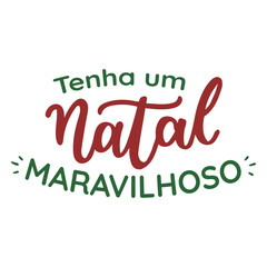 Tenha um natal maravilhoso lettering © Vexels