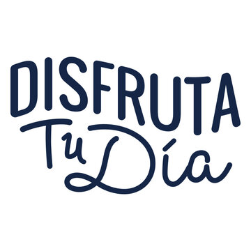 Dusfruta tu dia lettering