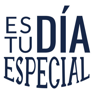 Es tu dia especial lettering
