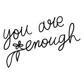 You are enough motivational quote