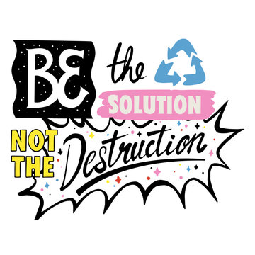 Earth day be the solution environment quote badge