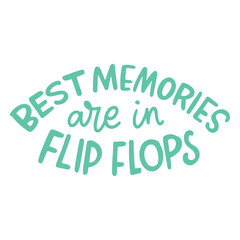 Fototapeta premium Best memories summer quote lettering