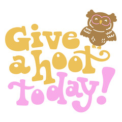 Fototapeta premium Back to school give a hoot funny badge