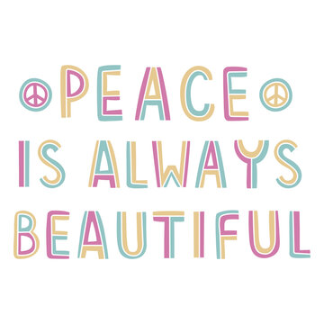 Peace is always beautiful quote
