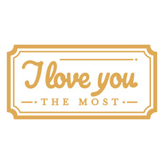 The i love you the most logo © Vexels