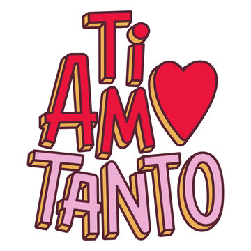 The words ti amo tanto italian