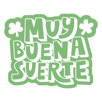 Green sticker with the words'my buena suerte'